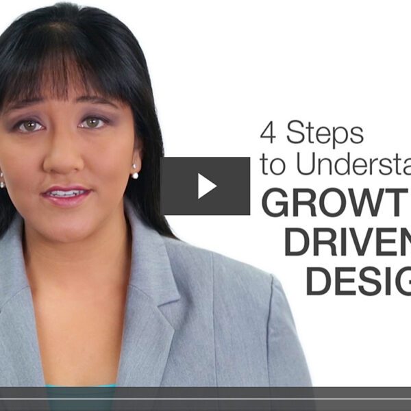 Understanding the Benefits of Growth Driven Design
