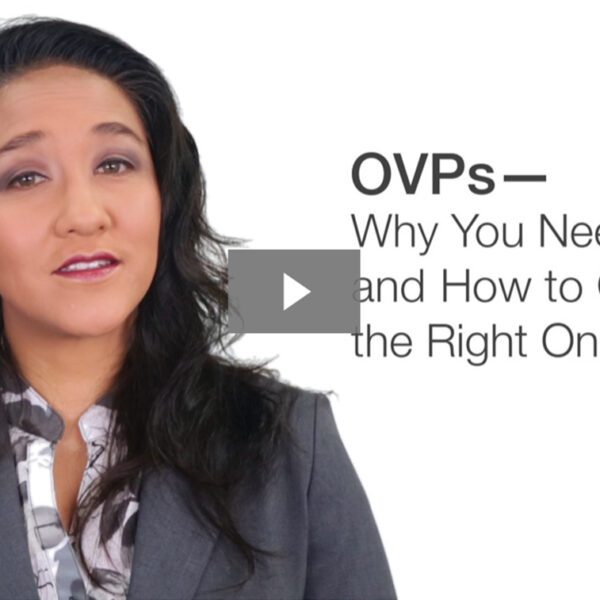 OVPs—Why You Need Them & How to Choose the Right One