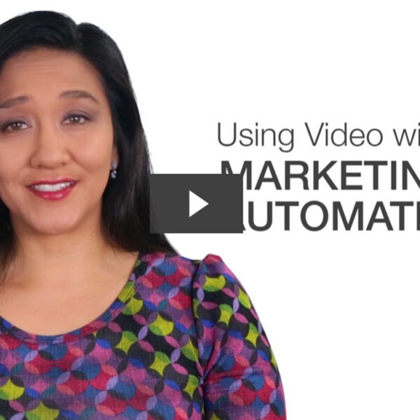 Using Video with Marketing Automation